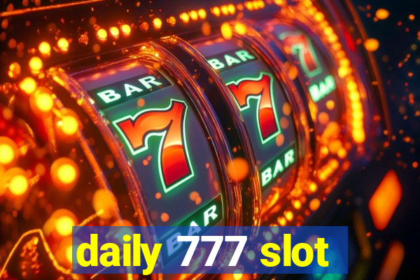 daily 777 slot