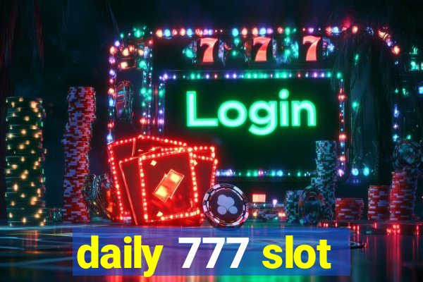 daily 777 slot