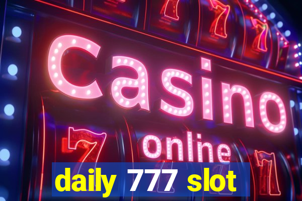 daily 777 slot