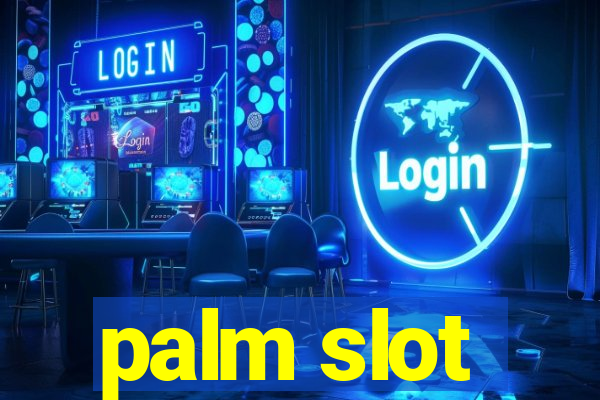 palm slot