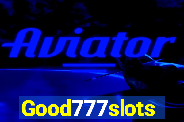 Good777slots