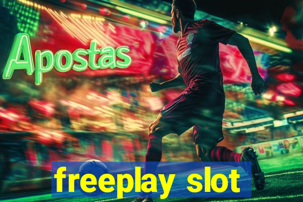 freeplay slot