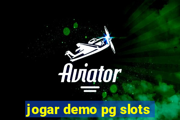 jogar demo pg slots