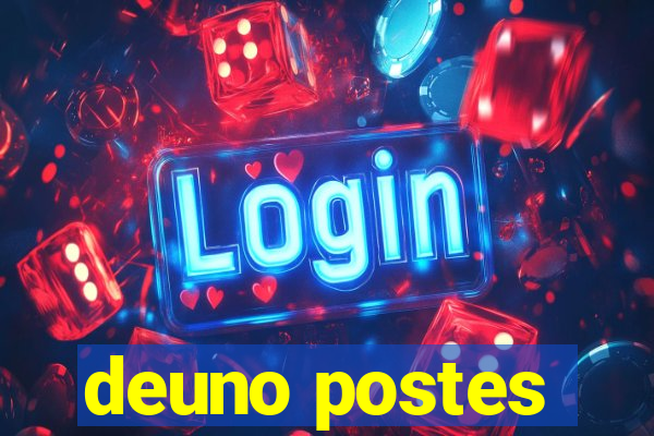 deuno postes