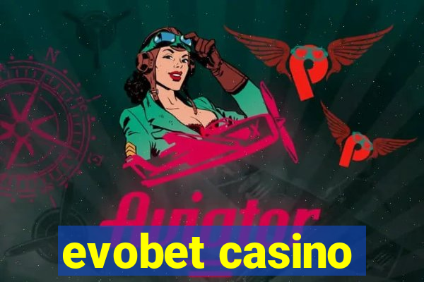 evobet casino