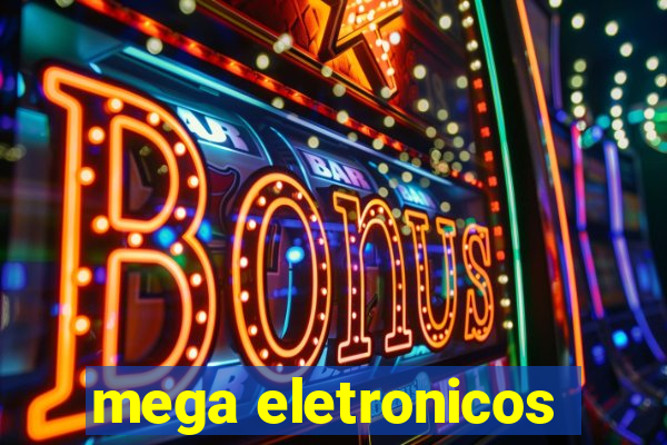 mega eletronicos