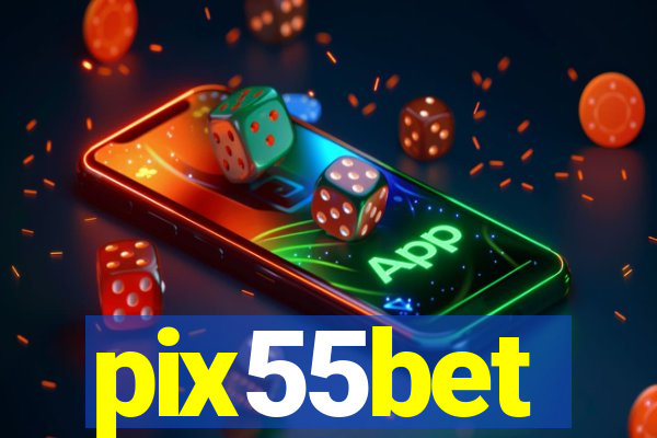 pix55bet