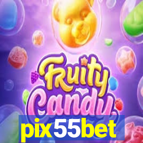 pix55bet