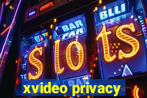 xvideo privacy