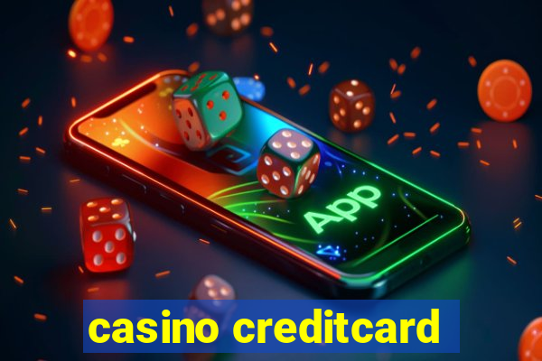 casino creditcard