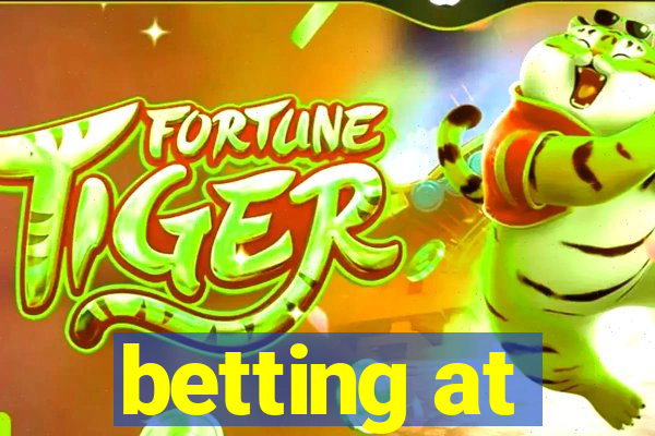 betting at