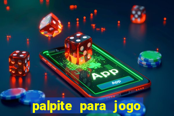 palpite para jogo de hoje