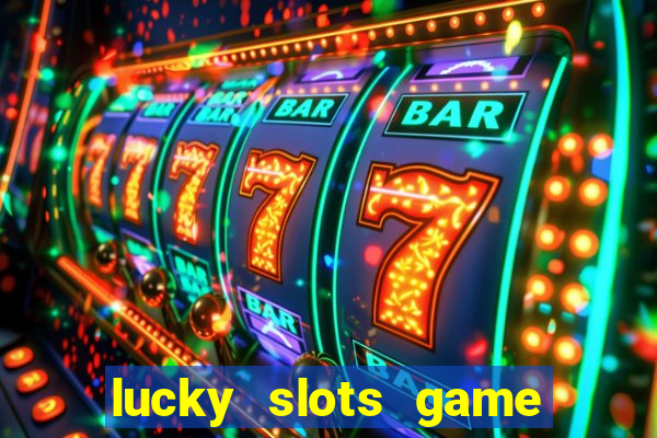 lucky slots game pro 777