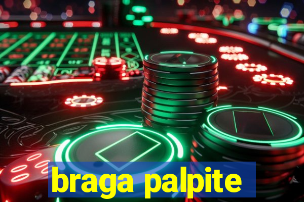 braga palpite