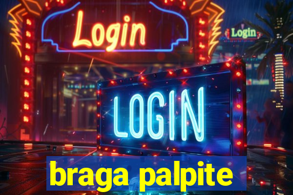 braga palpite