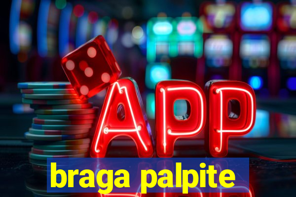 braga palpite