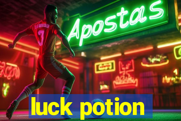 luck potion