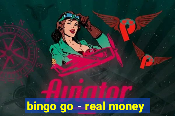 bingo go - real money