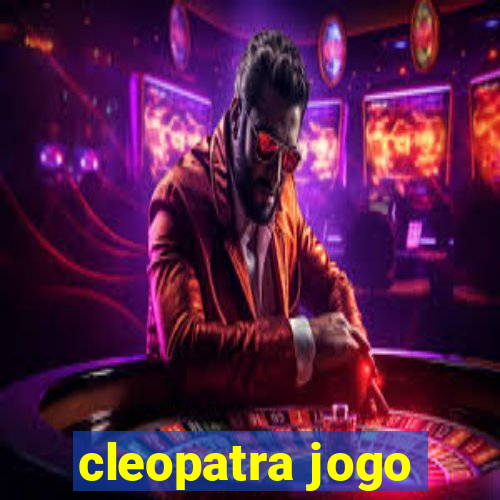 cleopatra jogo