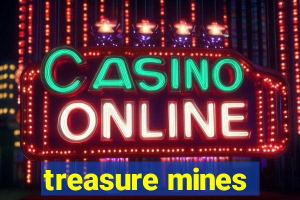 treasure mines