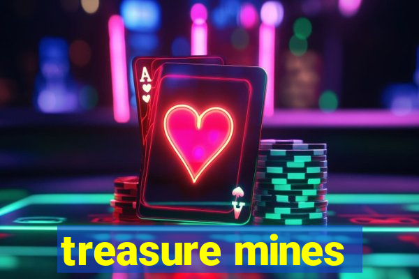 treasure mines