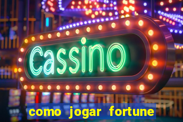 como jogar fortune tiger no esporte da sorte