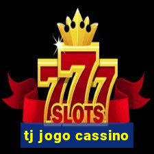 tj jogo cassino