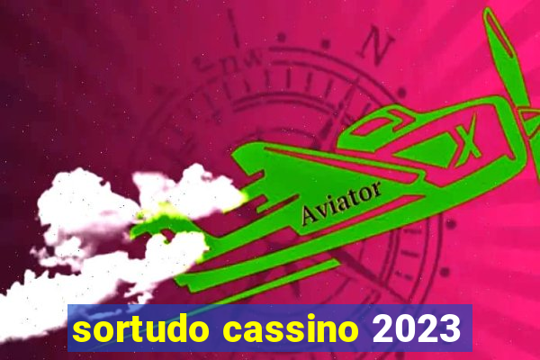 sortudo cassino 2023