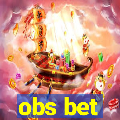 obs bet