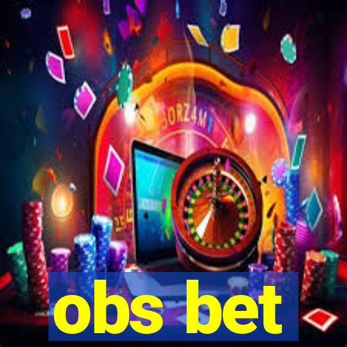 obs bet