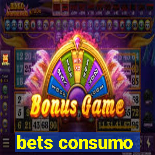 bets consumo