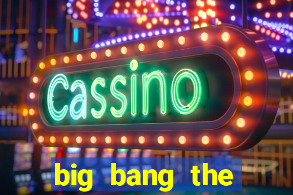 big bang the universe slot