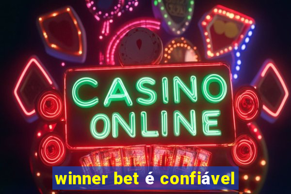 winner bet é confiável