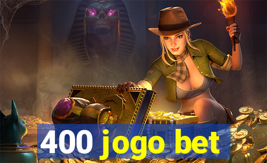 400 jogo bet