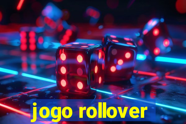 jogo rollover