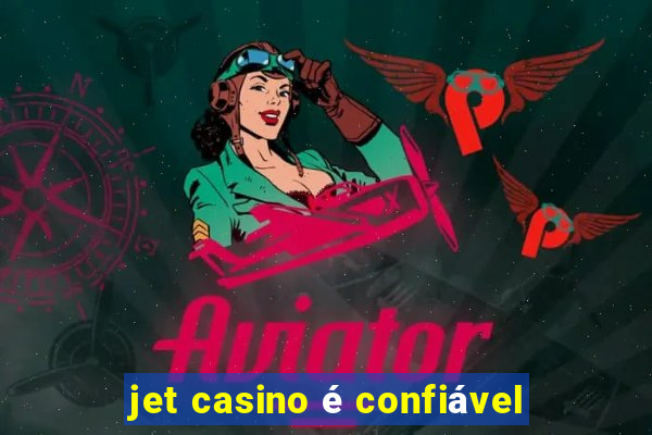 jet casino é confiável