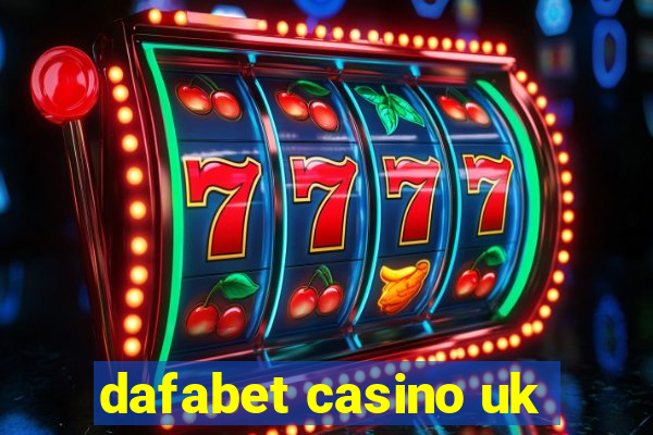 dafabet casino uk