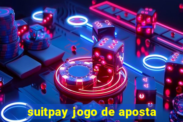 suitpay jogo de aposta