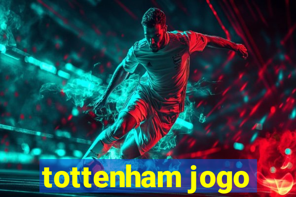 tottenham jogo