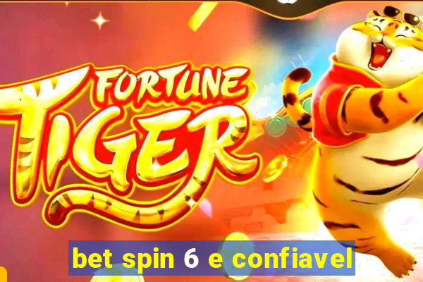 bet spin 6 e confiavel