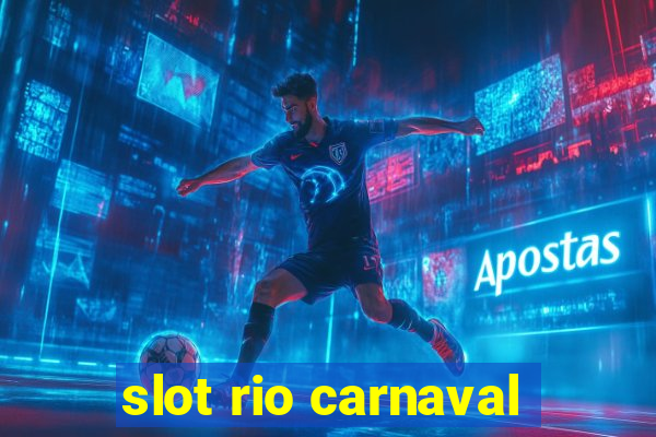 slot rio carnaval