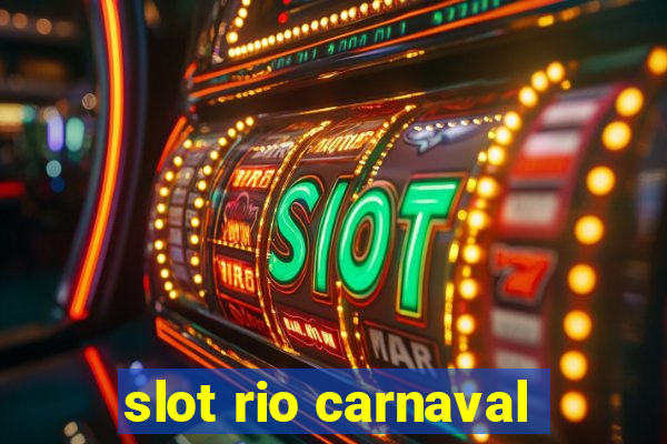 slot rio carnaval