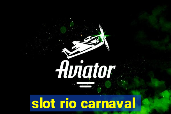 slot rio carnaval