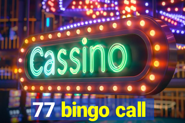 77 bingo call