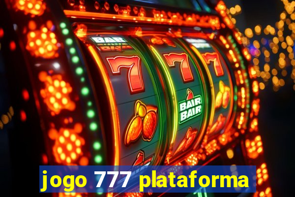 jogo 777 plataforma