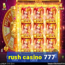 rush casino 777