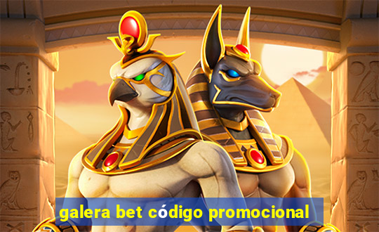 galera bet código promocional