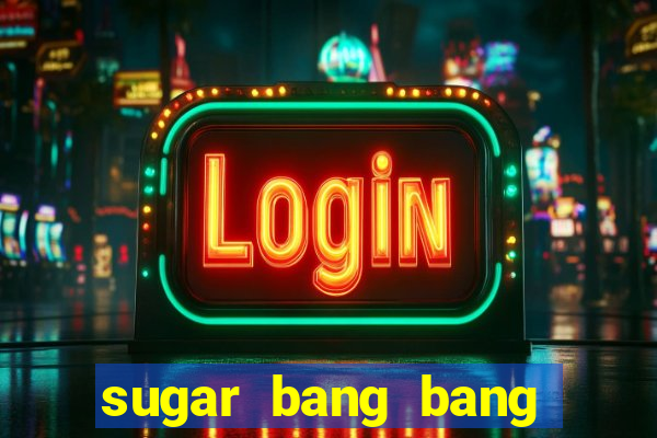 sugar bang bang slot demo