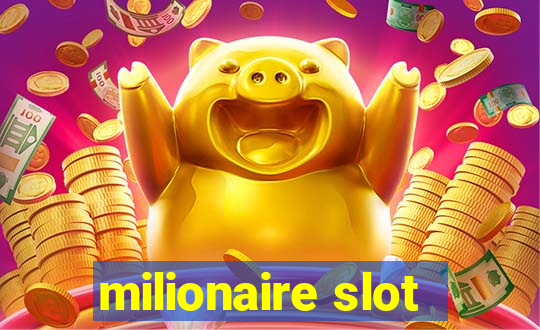 milionaire slot