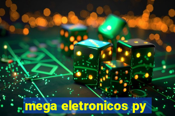 mega eletronicos py